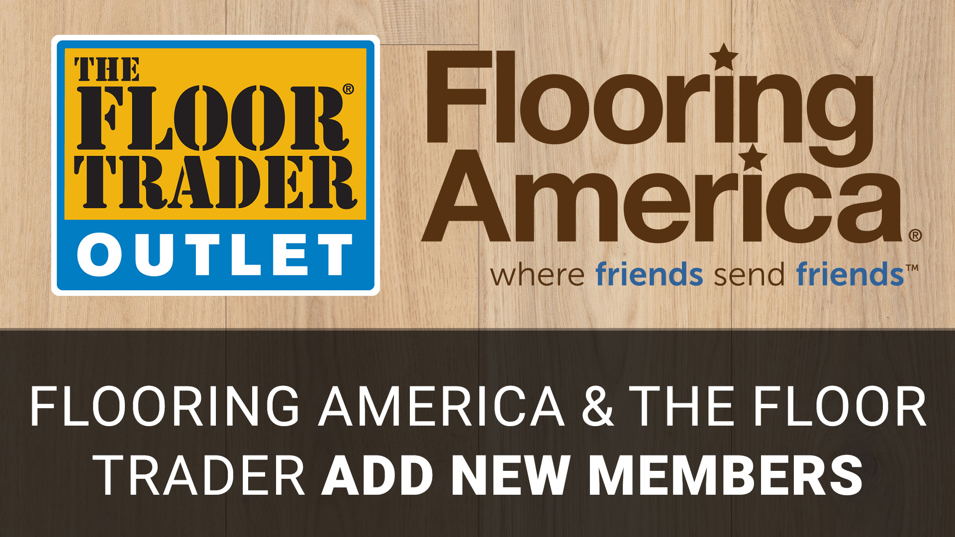 New Members of Floor Trader and Flooring America