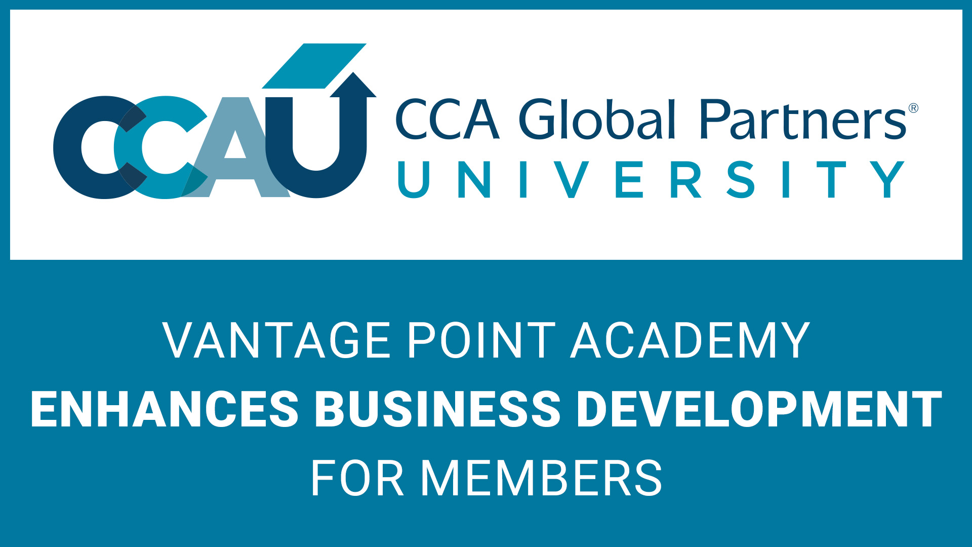 CCA GLOBAL UNIVERSITY’S VANTAGE POINT ACADEMY TAKES BUSINESS DEVELOPMENT TO THE NEXT LEVEL